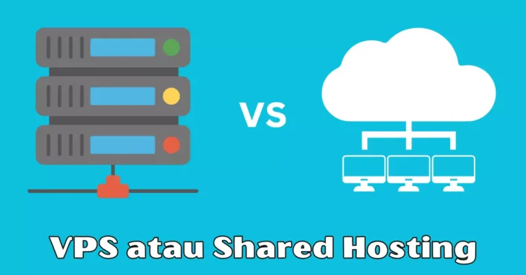 VPS atau shared hosting